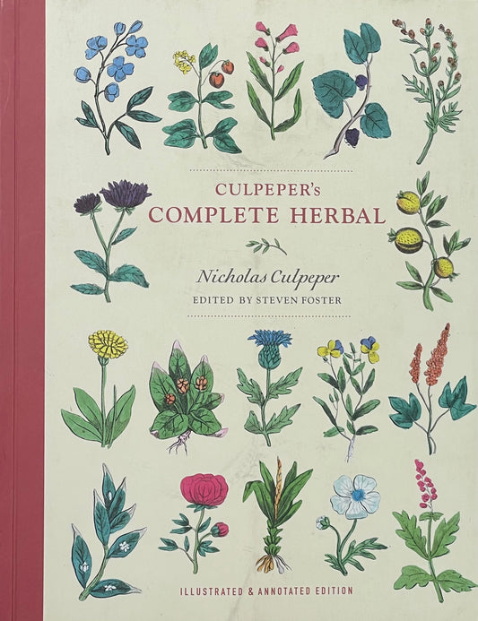Culpeper's Complete Herbal: Illustrated and Annotated Edition