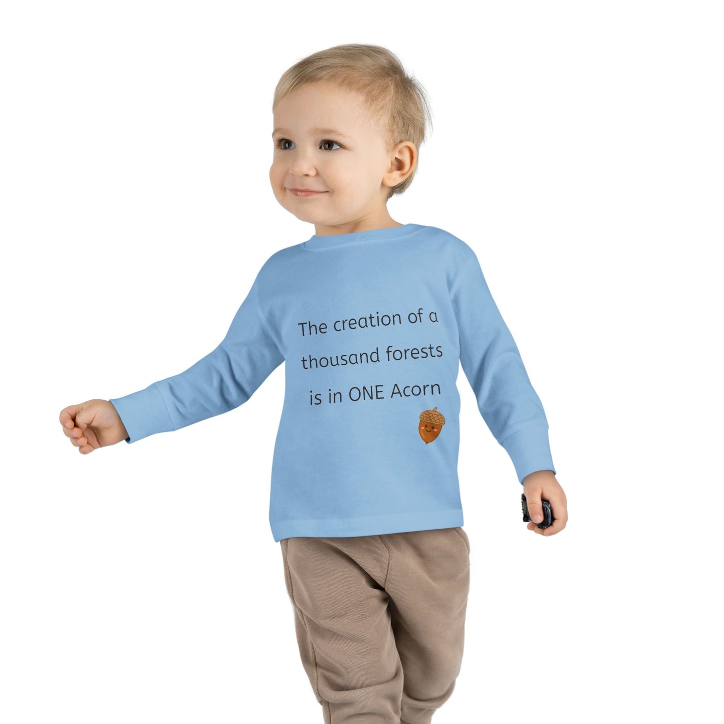 The creation of a thousand forests is in one acorn - Toddler Long Sleeve Tee, Cute toddler clothing, garden clothing, baby gift