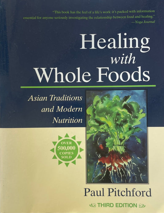 Healing with Whole Foods Asian Traditions and Modern Nutrition Health Fitness Book for Eastern Medicine